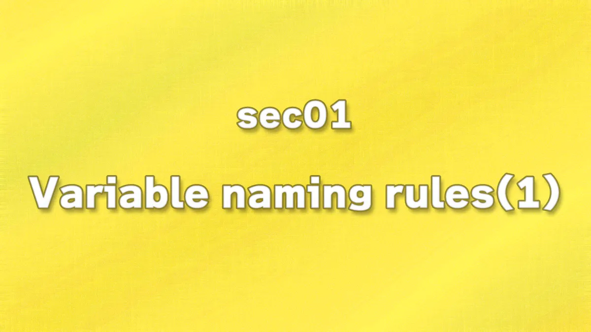 sec01 - Variable naming rules(1)