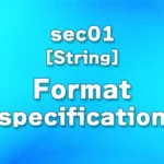 sec01 - String formatting (format specification)