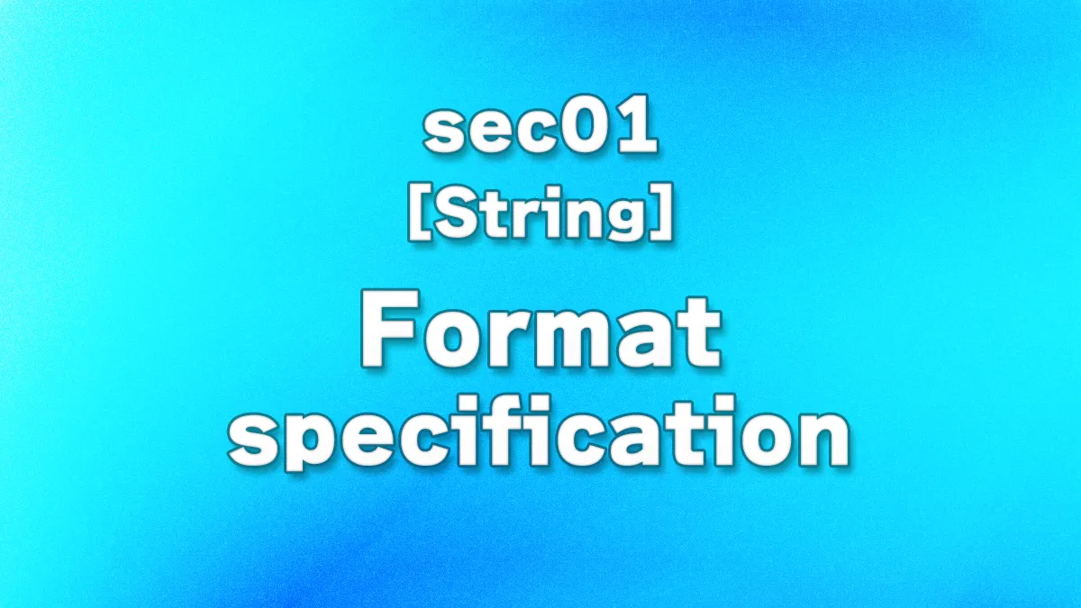 sec01 - String formatting (format specification)