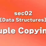 sec02 - tuple Copying