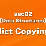 sec02 - dict Copying