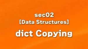 sec02 - dict Copying