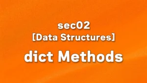 sec02 - dict Methods