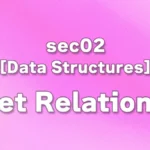 sec02 - Python set Relationships: Subset, Superset, Disjoint Sets