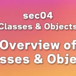 sec04 - Introduction to Classes: Overview Before Learning Python Class Design