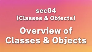 sec04 - Introduction to Classes: Overview Before Learning Python Class Design