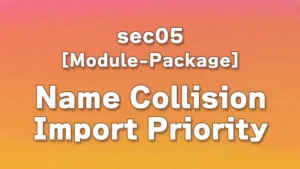 sec05 - Appendix 2:How to Prevent Module Name Conflicts in Python: Avoiding Collisions with Standard Library Modules